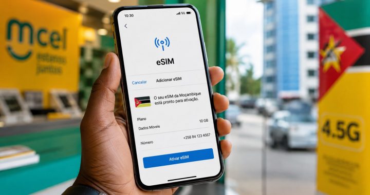 eSIM em Moçambique em 2026: Vodacom e Tmcel já permitem usar SIM digital — veja os telemóveis compatíveis