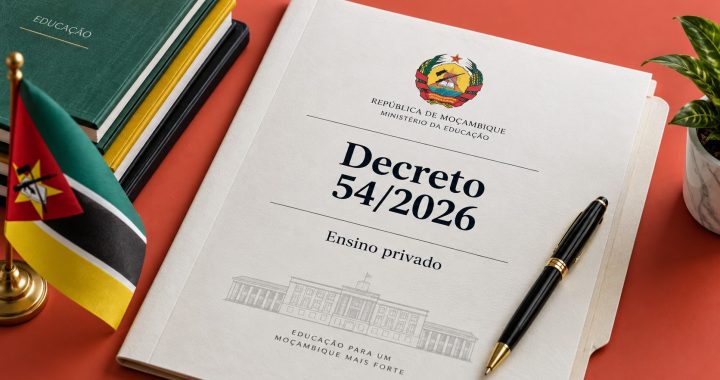 Ensino privado em Moçambique tem novas regras: o que muda com o Decreto n.º 54/2026